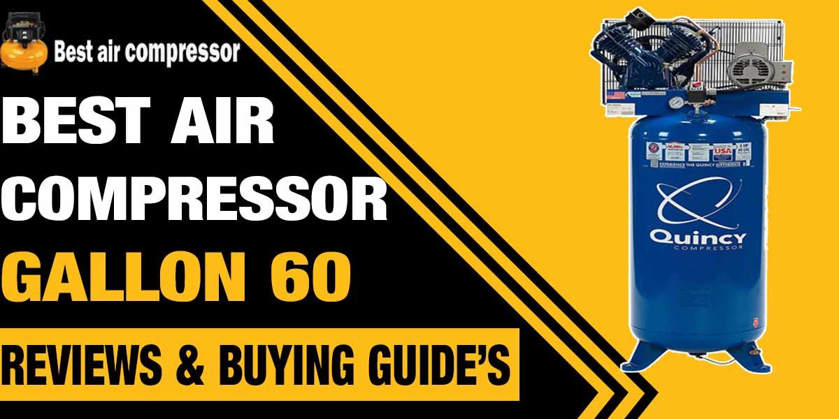 best-air-compressor-60-gallon