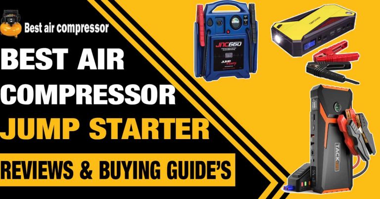 Best jump Starter with Portable air Compressor 2024 – Reviews and Buyer’s Guide