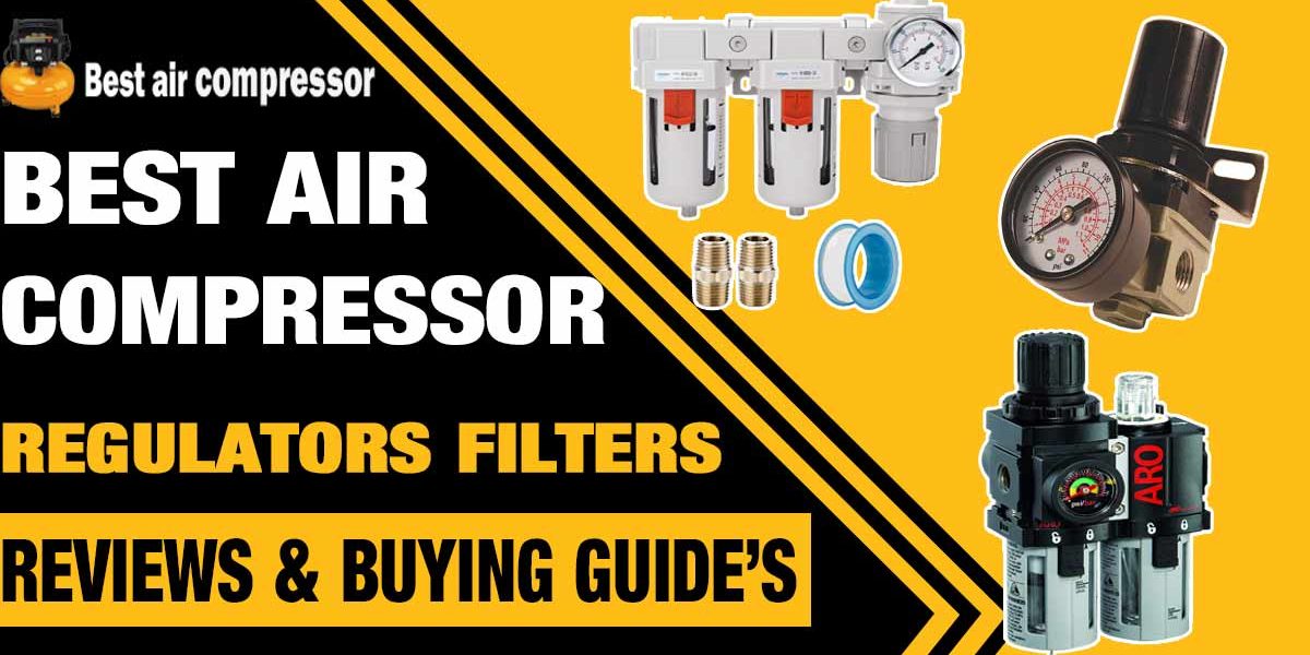 best-air-compressor-Regulators-Filters