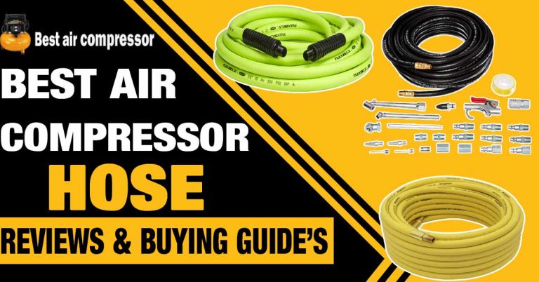 10 Best Air Compressor Hose in 2024 – Expert Review