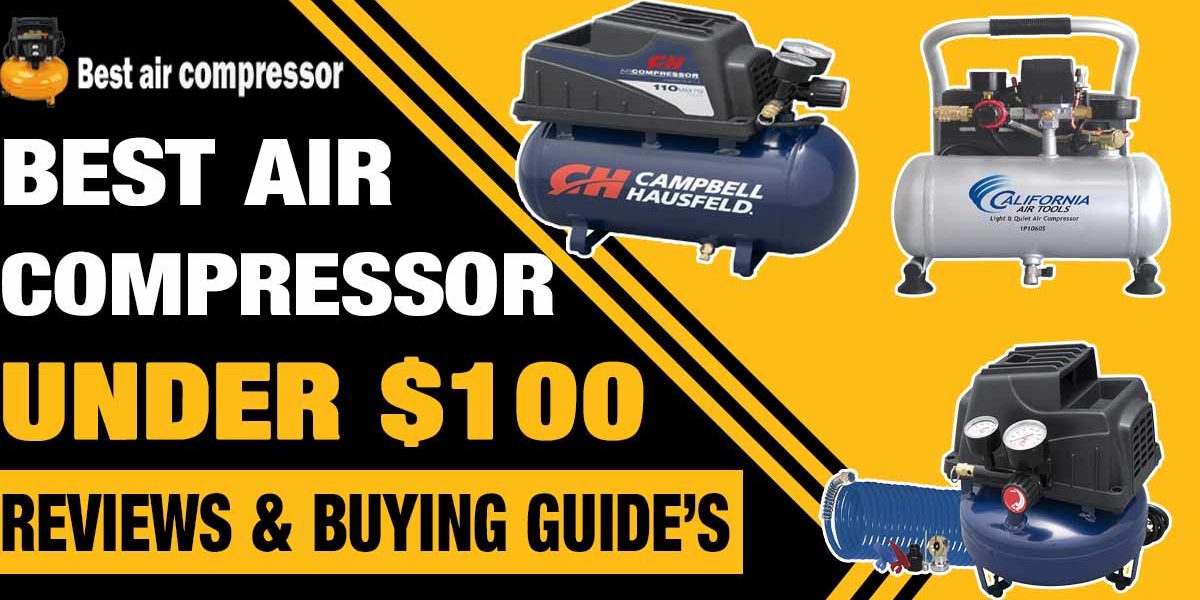 best-air-compressor-under-100